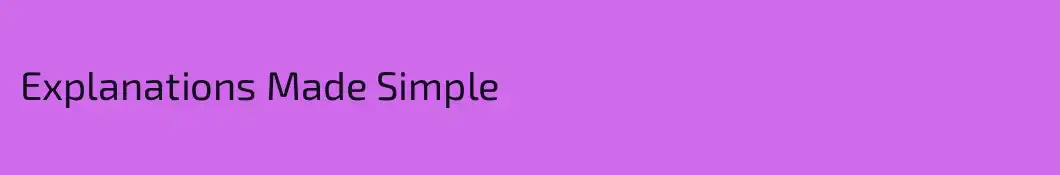 Explanations Made Simple 